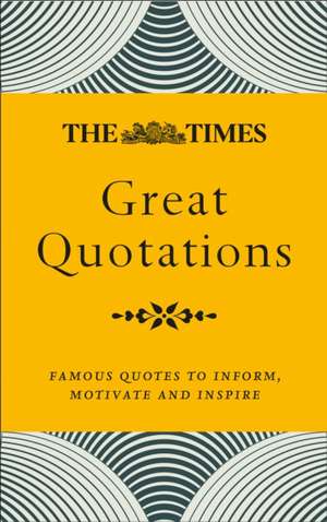 The Times Great Quotations de James Owen