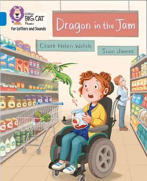 Dragon in the Jam de Clare Helen Welsh