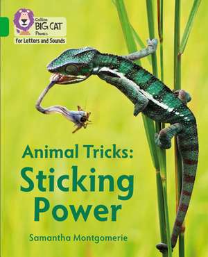 Animal Tricks: Sticking Power de Samantha Montgomerie