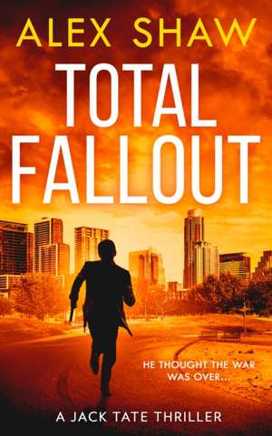 Total Fallout de Alex Shaw