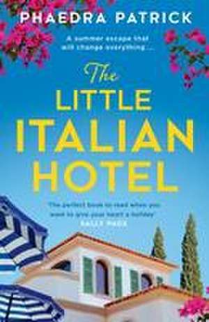 The Little Italian Hotel de Phaedra Patrick