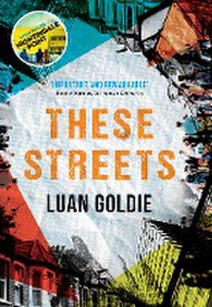 These Streets de Luan Goldie