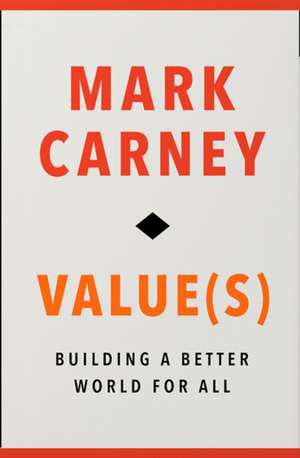 Value(s) de Mark Carney