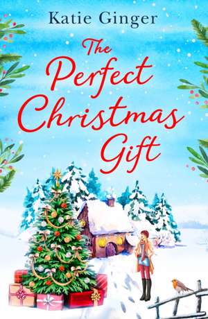 The Perfect Christmas Gift de Katie Ginger