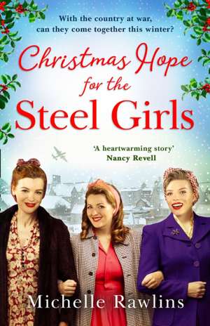 Christmas Hope for the Steel Girls de Michelle Rawlins