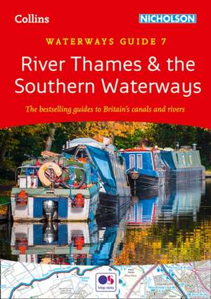 River Thames and the Southern Waterways de Nicholson Waterways Guides