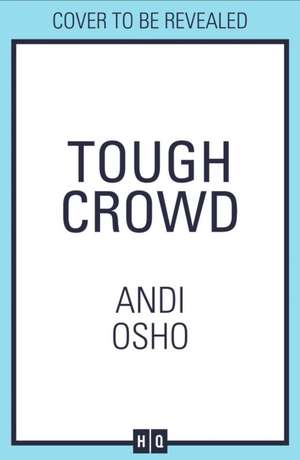 TOUGH CROWD PB de Andi Osho