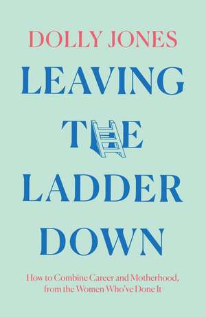 LEAVING LADDER DOWN HB de Dolly Jones