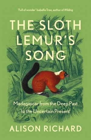 The Sloth Lemur's Song de Alison Richard