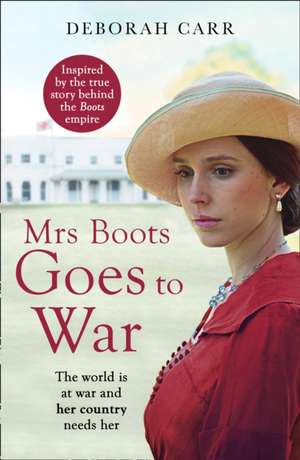 Mrs Boots Goes to War de Deborah Carr