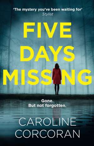 Five Days Missing de Caroline Corcoran