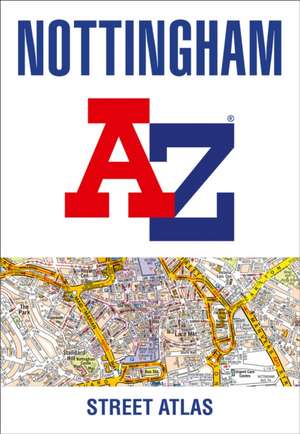 Nottingham A-Z Street Atlas de A-Z Maps