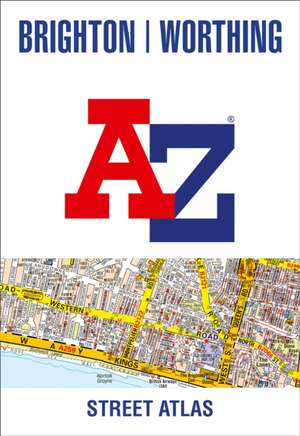 Brighton and Worthing A-Z Street Atlas de A-Z Maps