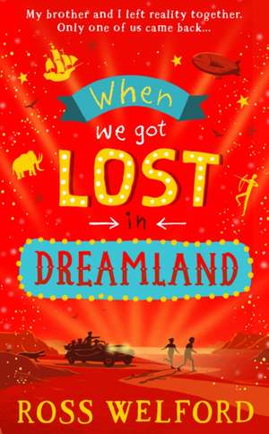 Welford, R: When We Got Lost in Dreamland