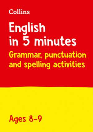 Collins English in 5 Minutes - Grammar, Punctuation and Spelling Activities Ages 8-9 de Collins Uk