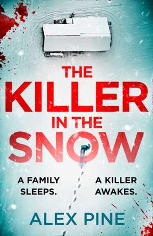 The Killer in the Snow de Alex Pine