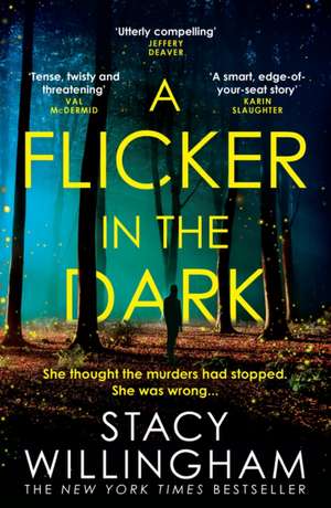 A Flicker in the Dark de Stacy Willingham