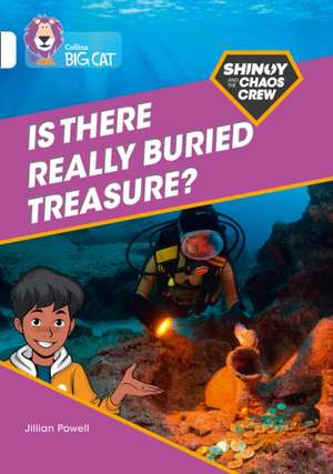 Shinoy and the Chaos Crew: Is there really buried treasure? de Jillian Powell