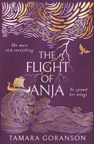 The Flight of Anja de Tamara Goranson