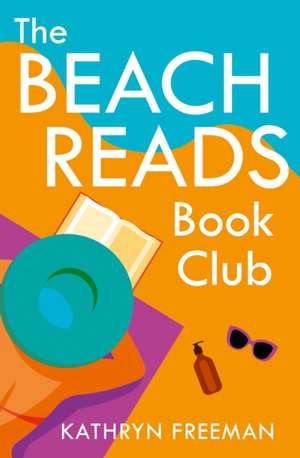 The Beach Reads Book Club de Kathryn Freeman