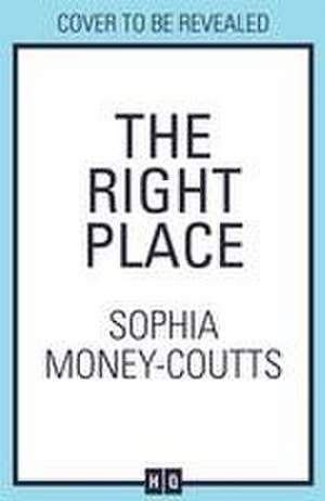 The Right Place de Sophia Money-Coutts