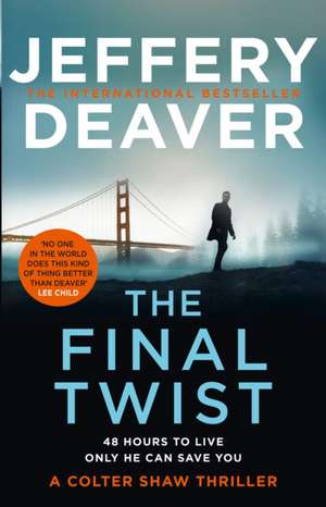 The Final Twist de Jeffery Deaver