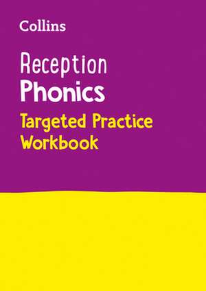 Reception Phonics Targeted Practice Workbook de Collins Preschool