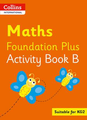 Collins International Maths Foundation Activity Book B de Peter Clarke