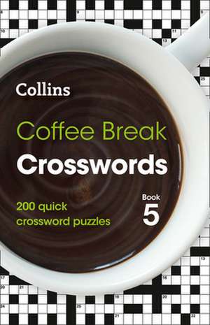 Coffee Break Crosswords Book 5 de Collins Puzzles