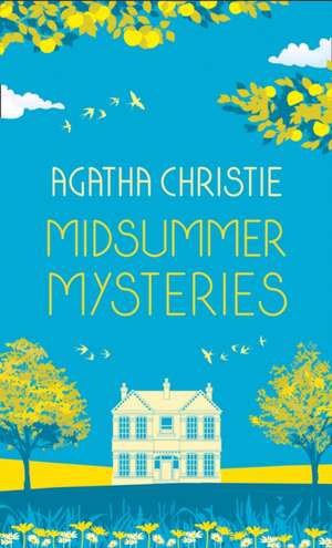 MIDSUMMER MYSTERIES: Secrets and Suspense from the Queen of Crime de Agatha Christie