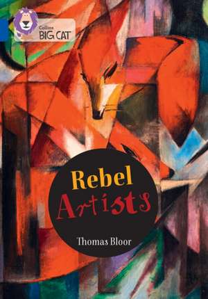 Rebel Artists de Thomas Bloor