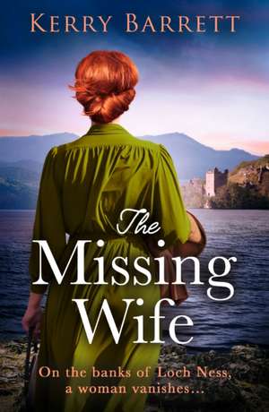 The Missing Wife de Kerry Barrett