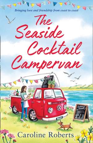 The Seaside Cocktail Campervan de Caroline Roberts