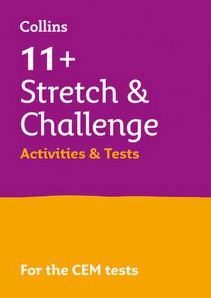 11+ Stretch and Challenge Activities and Tests de Beatrix Woodhead