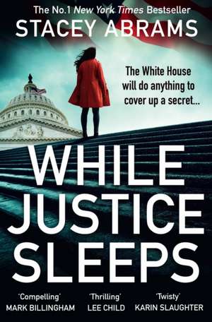WHILE JUSTICE SLEEPS PB de Stacey Abrams