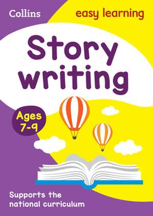 Collins Easy Learning Ks2 - Story Writing Activity Book Ages 7-9 de Collins Easy Learning