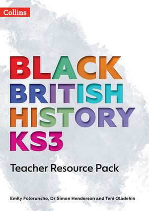 Black British History KS3 Teacher Resource Pack de Simon Henderson