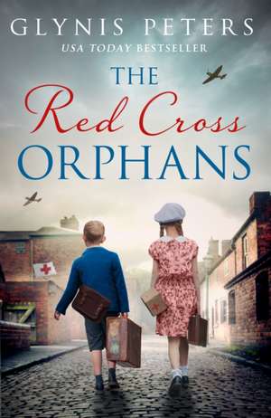 The Red Cross Orphans de Glynis Peters