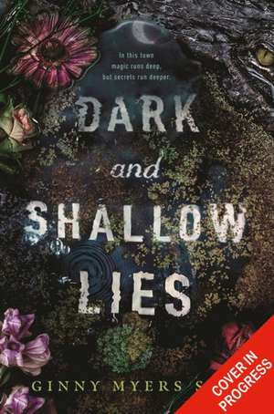 DARK & SHALLOW LIES PB de Ginny Myers Sain