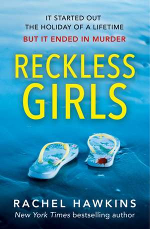 Reckless Girls de Rachel Hawkins