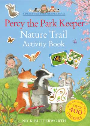 Percy the Park Keeper Nature Trail Activity Book de Nick Butterworth