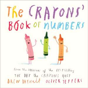 The Crayons' Book of Numbers de Drew Daywalt