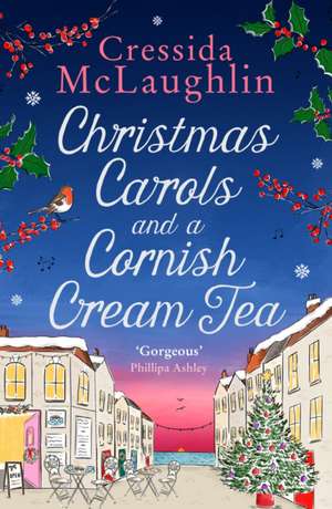 Christmas Carols and a Cornish Cream Tea de Cressida Mclaughlin