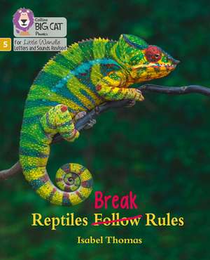 Reptiles Break Rules de Isabel Thomas