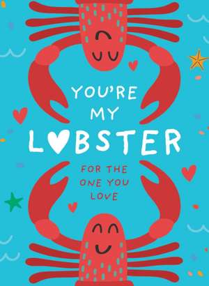 You're My Lobster de Pesala Bandara