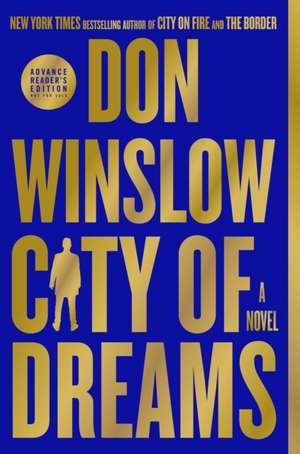 Winslow, D: City of Dreams de Don Winslow