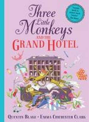 Three Little Monkeys and the Grand Hotel de Quentin Blake