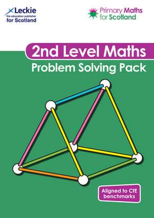 Primary Maths for Scotland - Primary Maths for Scotland Second Level Problem-Solving Pack: For Curriculum for Excellence Primary Maths de Craig Lowther