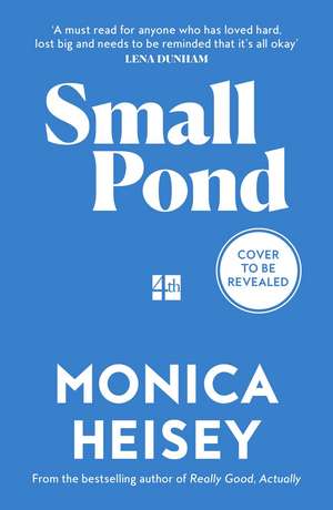 Small Pond de Monica Heisey