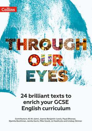 Through Our Eyes KS4 Anthology Teacher Pack de Ali Al-Jamri